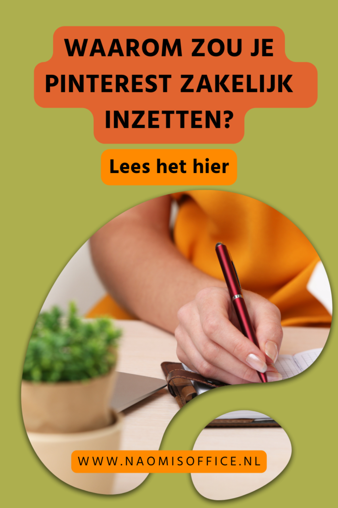 Tekst: Waarom zou je pinterest zakelijk inzetten? Met foto van schrijvende hand en bureau